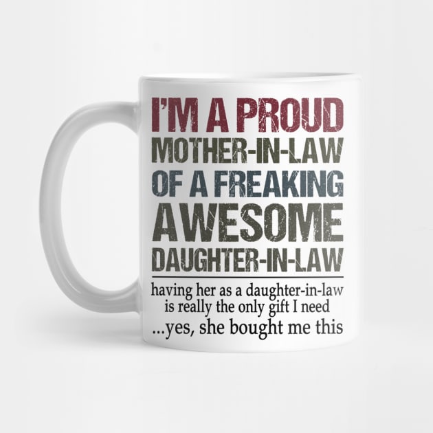 I'm A Proud Mother-In-Law Of A Freaking Awesome Daughter In Law by Jenna Lyannion